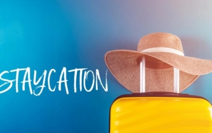 STAYCATION - XU HƯỚNG CỦA GIỚI TRẺ